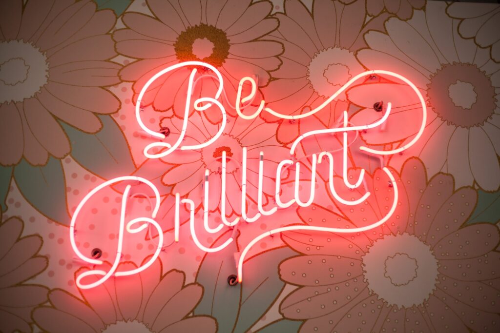 Be Brilliant Neon Light